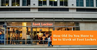 How Old Do You Have to be to Work at Foot Locker