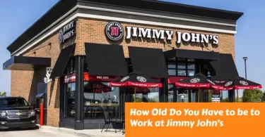How Old Do You Have to be to Work at Jimmy John’s
