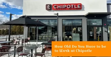 How Old Do You Have to be to Work at Chipotle