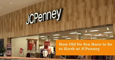 How Old Do You Have to Be to Work at JCPenney